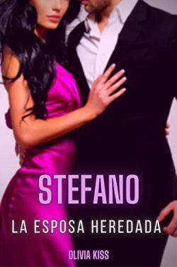 Stefano:  La  esposa  heredada  (Outfit  de  Chicago  2)  |  Olivia  Kiss