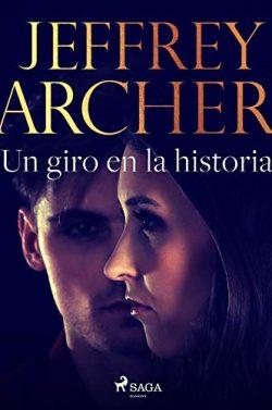 Un  giro  en  la  historia  |  Jeffrey  Archer
