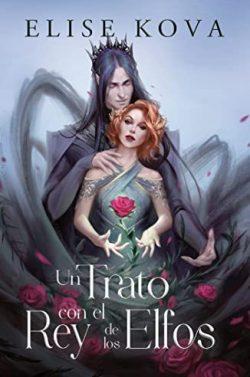 Un  trato  con  el  rey  de  los  elfos  |  Elise  Kova  