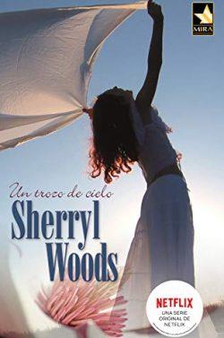 Un  trozo  de  cielo  |  Sherryl  Woods