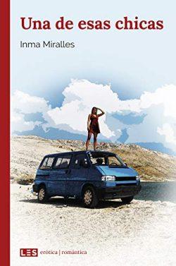 Una  de  esas  chicas  |  Inma  Miralles