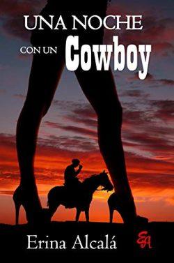 Una  Noche  con  un  Cowboy  |  Erina  Alcalá