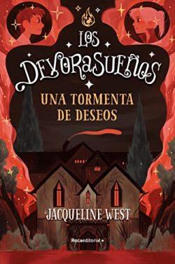 Una  tormenta  de  deseos  (Los  devorasueños  2)  |  Jacqueline  West